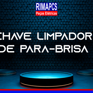 CHAVE LIMPADOR DE PARA-BRISA